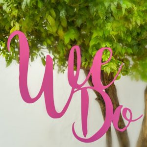 "We Do" Wedding Sign